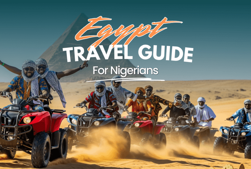 Cairo, Sharm El-Sheikh, Egypt travel guide for Nigerians