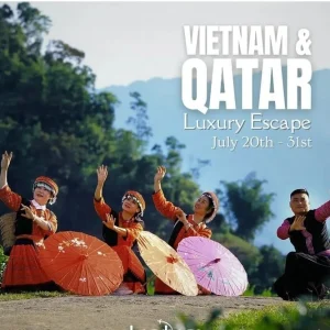 Traditional Vietnamese dancers with parasols in a scenic landscape, promoting Vietnam & Qatar Luxury Escape from July 20th to 31st.
